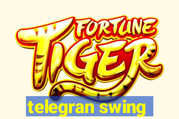 telegran swing